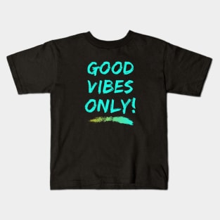 Good vibes only blue green brush line Kids T-Shirt